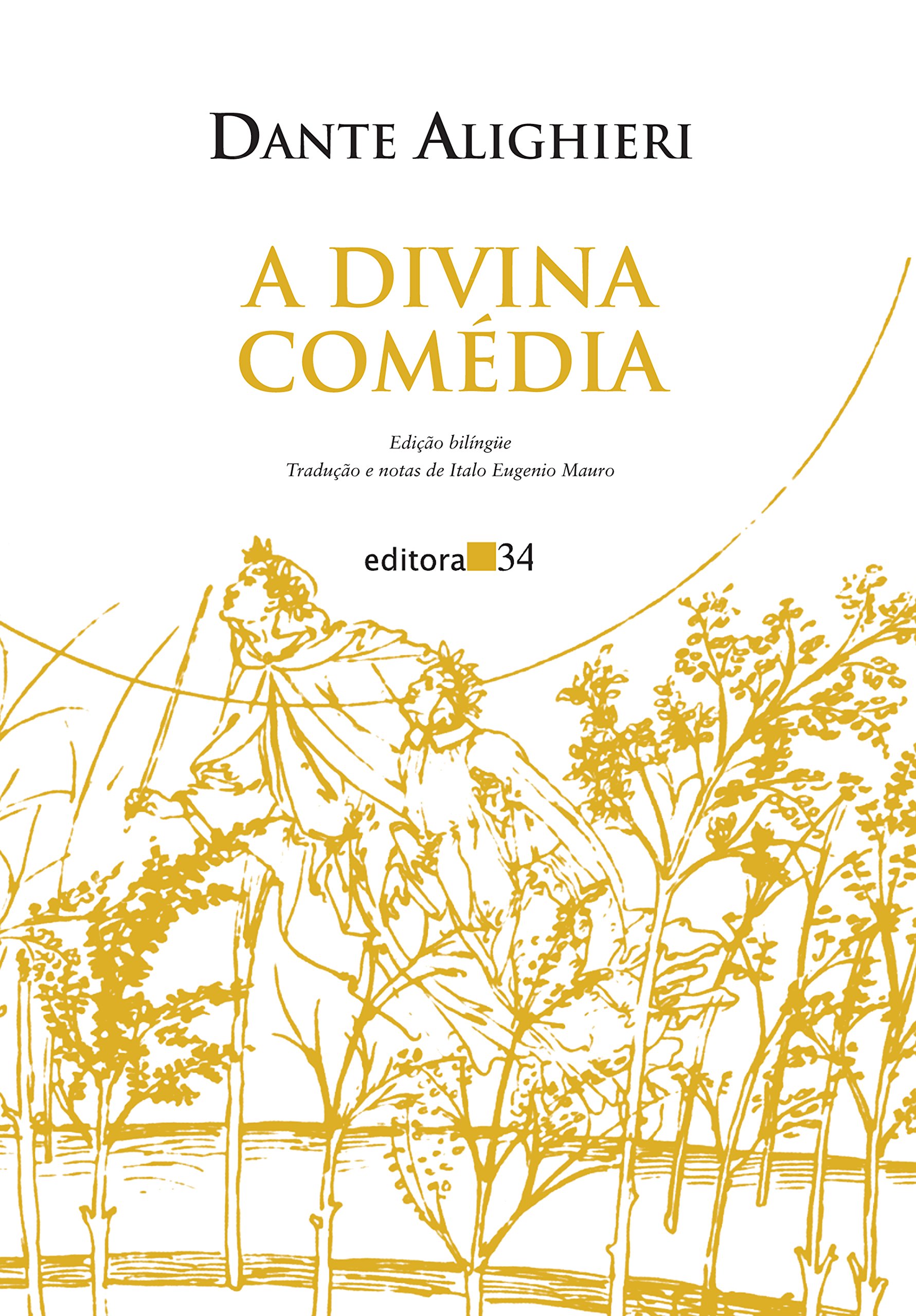 «A Divina Comédia» Dante Alighieri