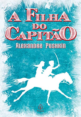 «A filha do capitão» Alexandre Pushkin