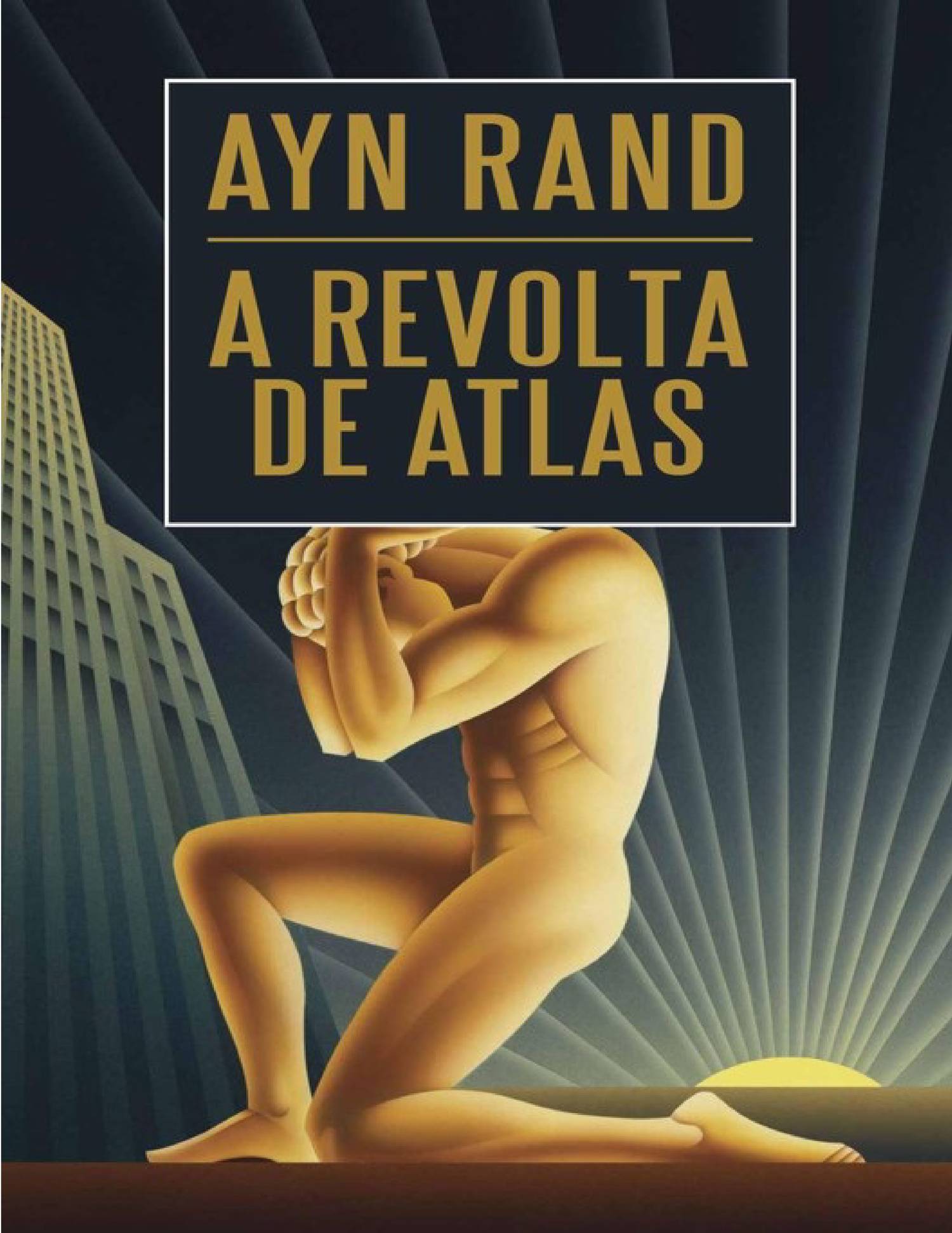 «A revolta de Atlas» Ayn Rand