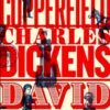 «David Copperfield» Charles Dickens
