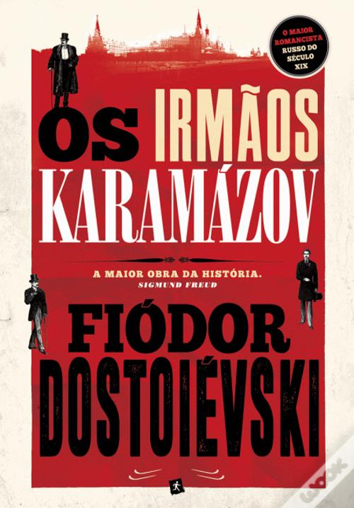 «Os irmãos Karamázov» Fiódor Dostoiévski