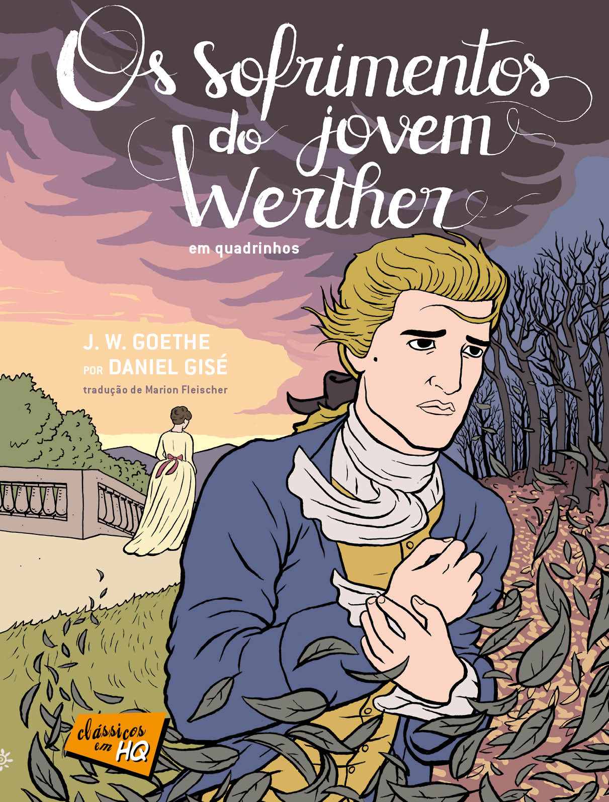 «Os sofrimentos do jovem Werther» Johann Wolfgang Von Goethe