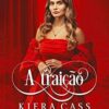 «A traição (A Prometida Livro 2)» Kiera Cass