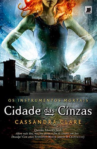 «Cidade das cinzas – Os instrumentos mortais – vol. 2» Cassandra Clare