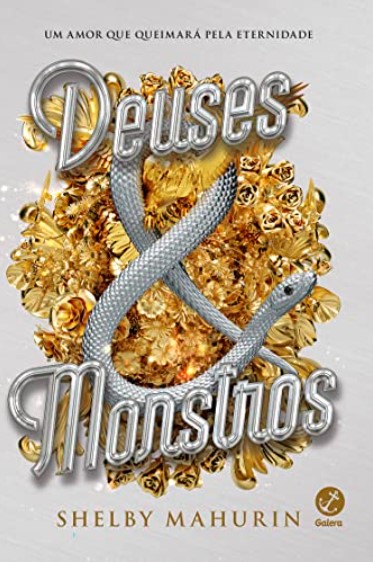 «Deuses & monstros (Vol. 3 Pássaro & Serpente)» Shelby Mahurin