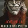 «O telefone preto e outras histórias» Joe Hill