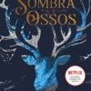 «Sombra e Ossos» Leigh Bardugo