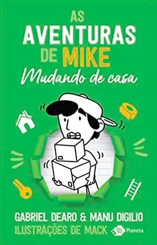 «As aventuras de Mike 3: mudando de casa» Gabriel Dearo