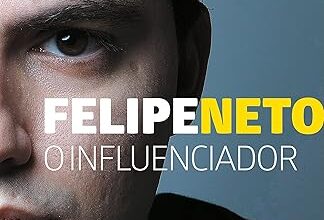 «Felipe Neto: O Influenciador» Nelson Lima Neto