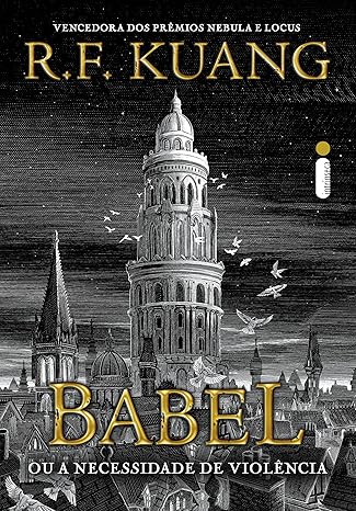 «Babel: Ou a necessidade de violência» R.F. Kuang