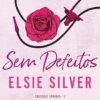 «Sem defeitos» Elsie Silver