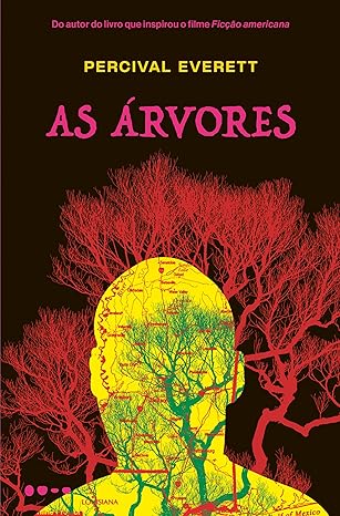 «As árvores» Percival Everett