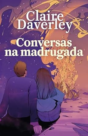 «Conversas na madrugada» Claire Daverley