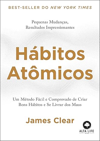 «Hábitos Atômicos» James Clear