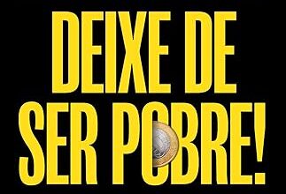 «Deixe de ser pobre» Eduardo Feldberg