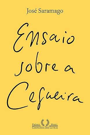 «Ensaio sobre a cegueira» José Saramago