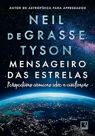 «Mensageiro das estrelas» Neil deGrasse Tyson