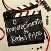 «O reaparecimento de Rachel Price» Holly Jackson