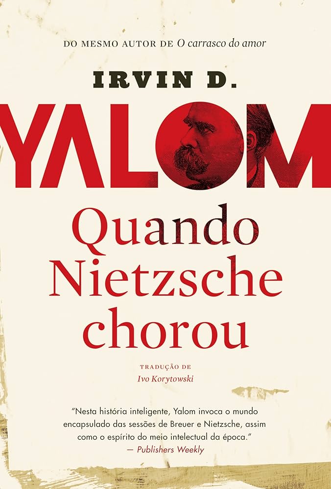 «Quando Nietzsche chorou» Irvin D. Yalom