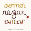 «Comer, rezar, amar» Elizabeth Gilbert