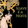 «Suave é a Noite» F. Scott Fitzgerald