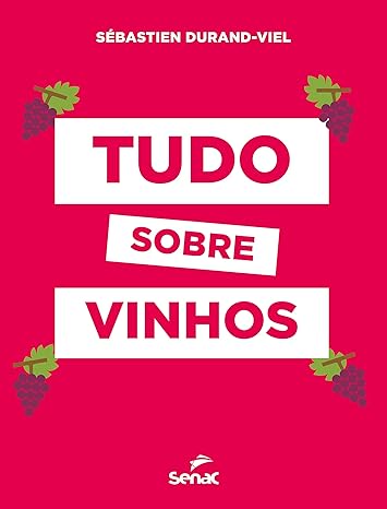 «Tudo sobre vinhos» Sébastien Durand-Viel